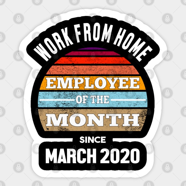 Work From Home Employee of The Month Sticker by dvongart